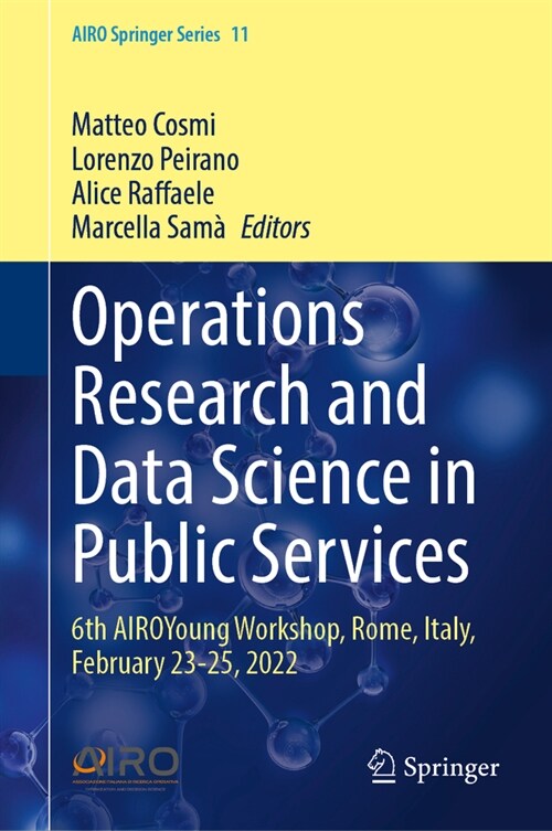 Operations Research and Data Science in Public Services: 6th Airoyoung Workshop, Rome, Italy, February 23-25, 2022 (Hardcover, 2023)