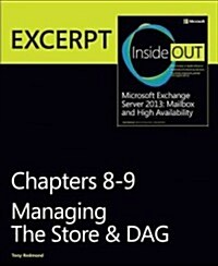 Managing the Store & DAG: Excerpt from Microsoft Exchange Server 2013 Inside Out (Paperback)