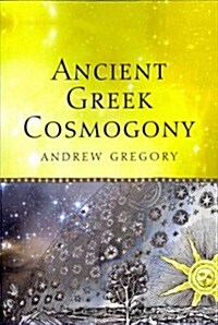 Ancient Greek Cosmogony (Paperback)