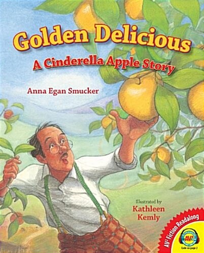 Golden Delcious: A Cinderella Apple Story (Hardcover)