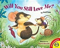 Will You Still Love Me? (Hardcover)