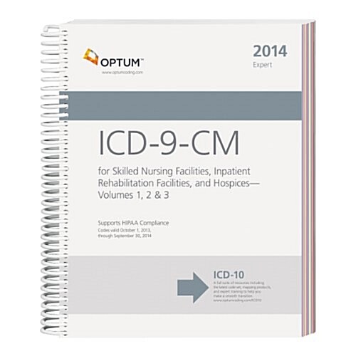 ICD-9-CM for Skilled Nursing Facilities, Inpatient Rehabilitation Facilities and Hospices 2014 (Paperback, 1st, LAM, PCK)