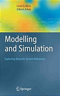 Modelling and Simulation : Exploring Dynamic System Behaviour (Paperback, 1st ed. Softcover of orig. ed. 2007)