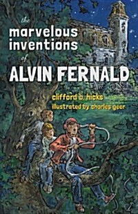 The Marvelous Inventions of Alvin Fernald (Paperback)