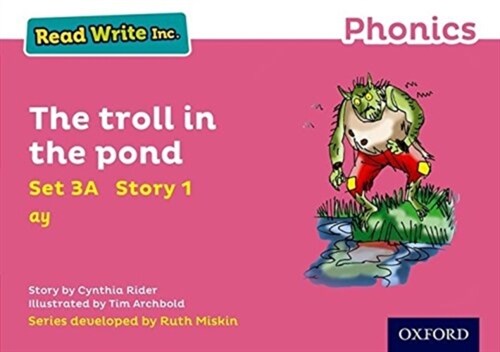 Read Write Inc. Phonics: The troll in the pond (Pink Set 3A Storybook 1) (Paperback)