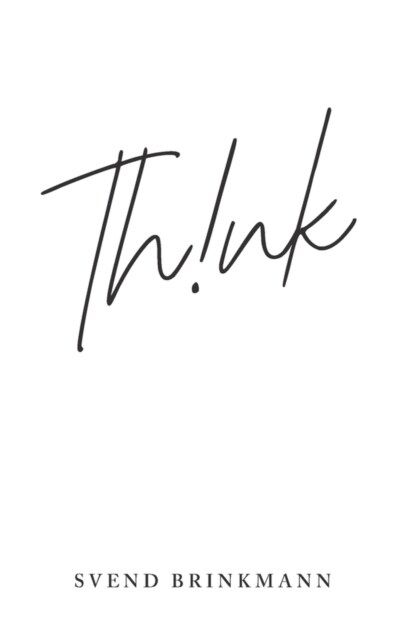 Think : In Defence of a Thoughtful Life (Hardcover)