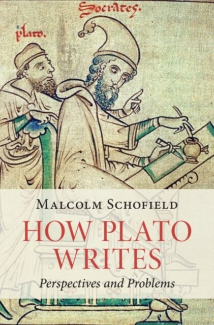 How Plato Writes : Perspectives and Problems (Hardcover)