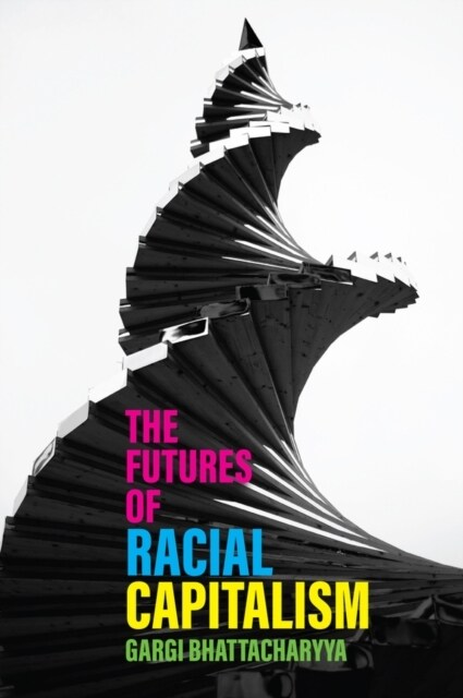 The Futures of Racial Capitalism (Hardcover, 1)