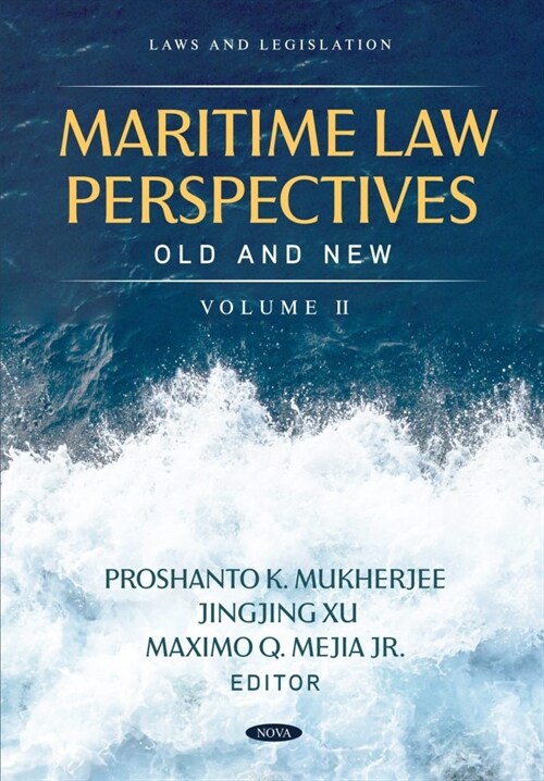 Maritime Law Perspectives Old and New, Volume II (Hardcover )