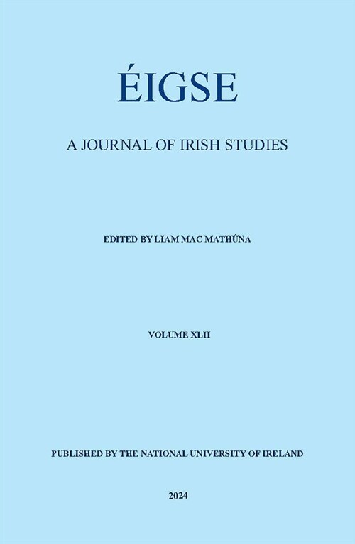 Eigse: A Journal of Irish Studies: Volume 42 Volume 42 (Paperback)