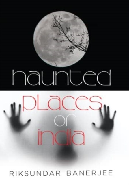 Haunted Places of India (Hardcover)