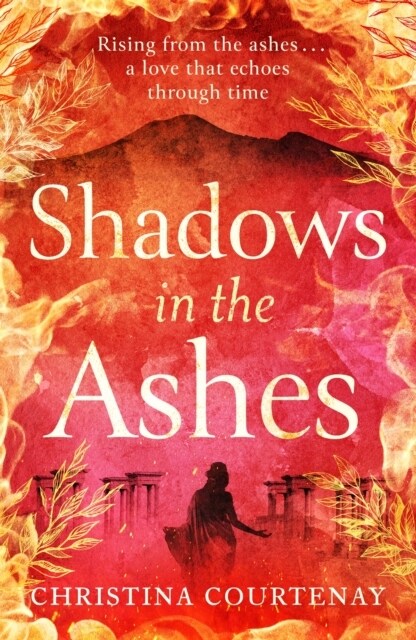 Shadows in the Ashes : The breathtaking new dual-time novel from the author of ECHOES OF THE RUNES (Paperback)