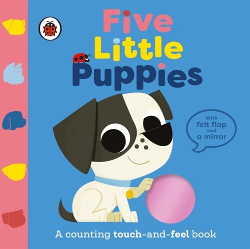 Five Little Puppies : A counting touch-and-feel book (Board Book)