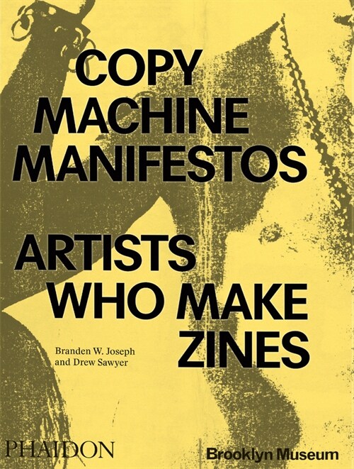 Copy Machine Manifestos : Artists Who Make Zines (Paperback)