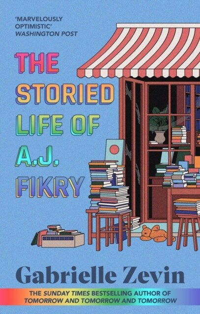 The Storied Life of A.J. Fikry : by the Sunday Times bestselling author of Tomorrow & Tomorrow & Tomorrow 4/11/23 (Paperback)