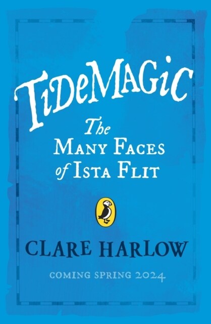 Tidemagic: The Many Faces of Ista Flit (Hardcover)