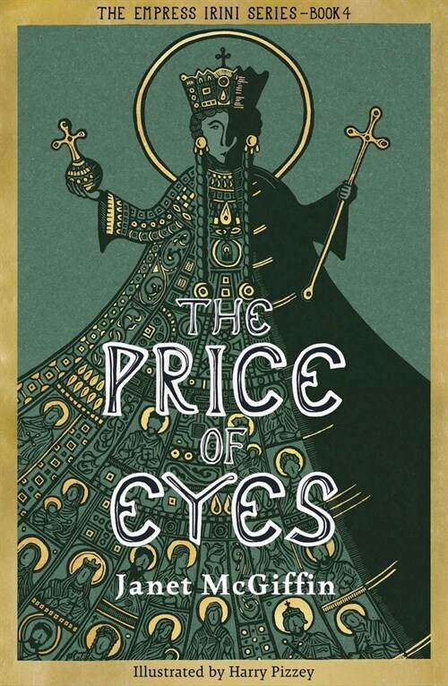 The Price of Eyes : The Empress Irini Series, Volume 4 (Paperback)