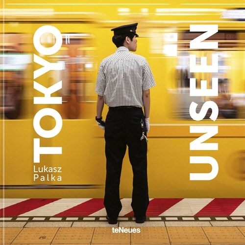 Tokyo Unseen (Hardcover)