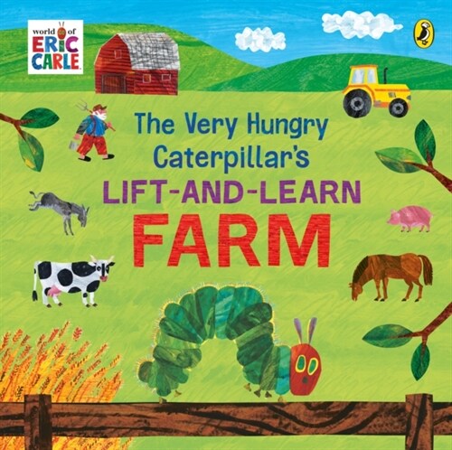 The Very Hungry Caterpillar’s Lift and Learn: Farm (Board Book)