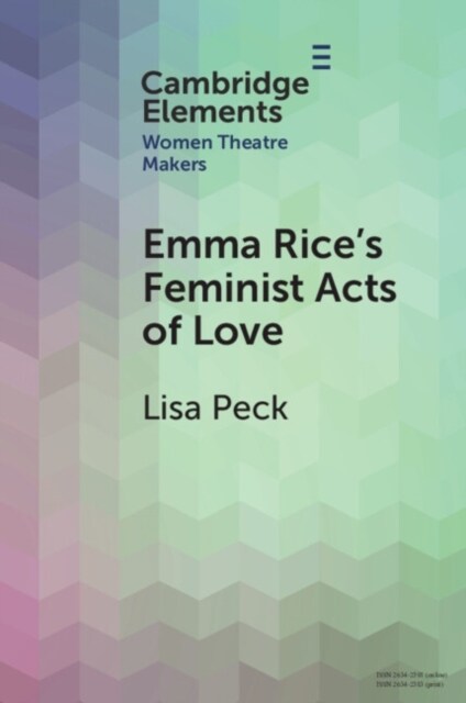Emma Rices Feminist Acts of Love (Paperback)