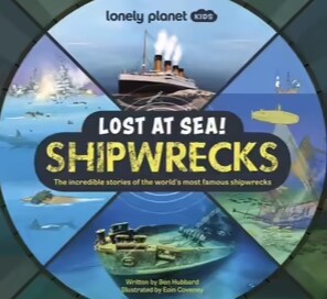 Lonely Planet Kids Lost at Sea! Shipwrecks (Hardcover)