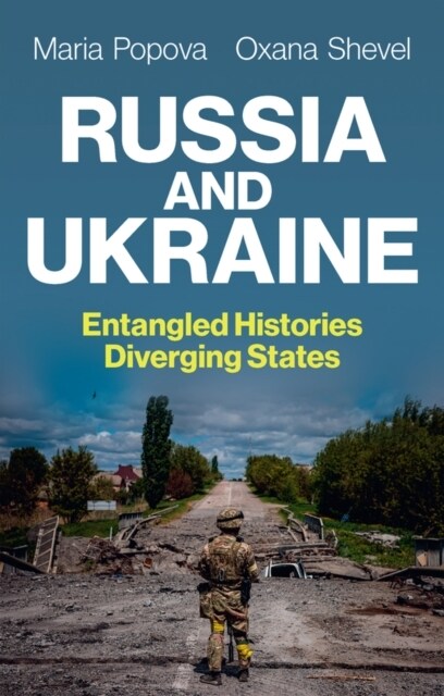 Russia and Ukraine : Entangled Histories, Diverging States (Hardcover)