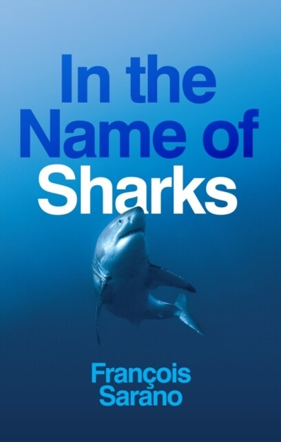 In the Name of Sharks (Hardcover, 1)