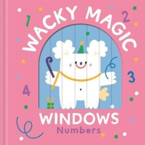 Numbers (Wacky Magic Windows) (Board Book)