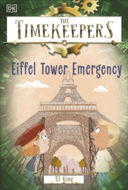 The Timekeepers: Eiffel Tower Emergency (Paperback)