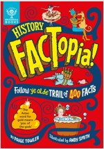 History FACTopia! : Follow Ye Olde Trail of 400 Facts [Britannica] (Hardcover)