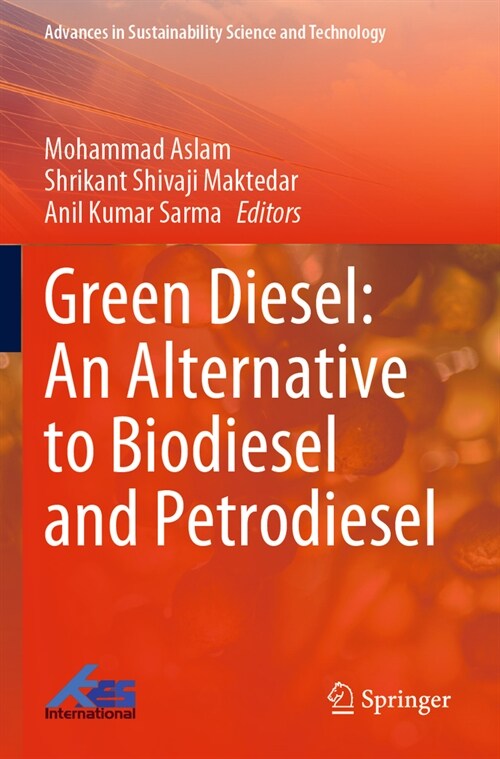 Green Diesel: An Alternative to Biodiesel and Petrodiesel (Paperback, 2022)