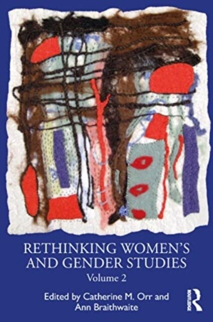 Rethinking Womens and Gender Studies Volume 2 (Paperback, 1)