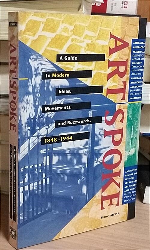 [중고] Artspoke: A Guide to Modern Ideas, Movements, and Buzzwords, 1848-1944 (Paperback)