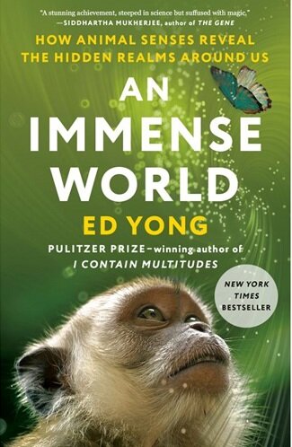 An Immense World: How Animal Senses Reveal the Hidden Realms Around Us (Paperback)