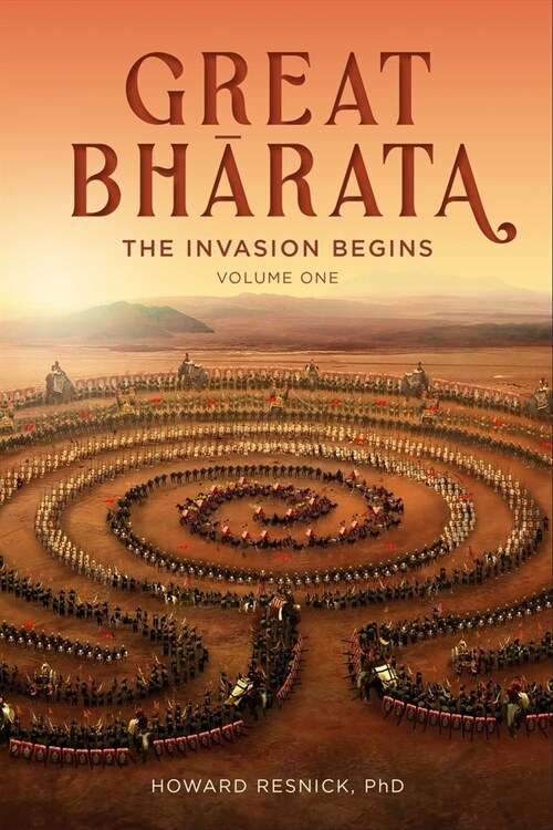 Great Bharata (Volume I): The Invasion Begins (Hardcover)