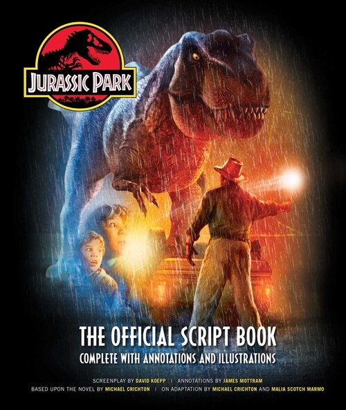 Jurassic Park: The Official Script Book: Complete with Annotations and Illustrations (Hardcover)