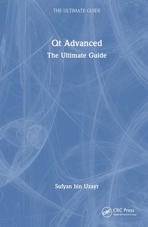 Qt Advanced : The Ultimate Guide (Paperback)