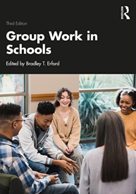 Group Work in Schools (Paperback, 3 ed)