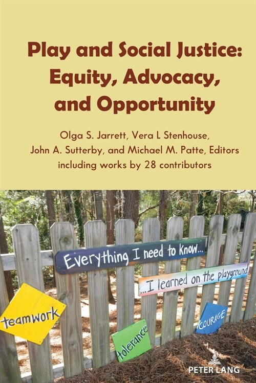 Play and Social Justice: Equity, Advocacy, and Opportunity (Hardcover)
