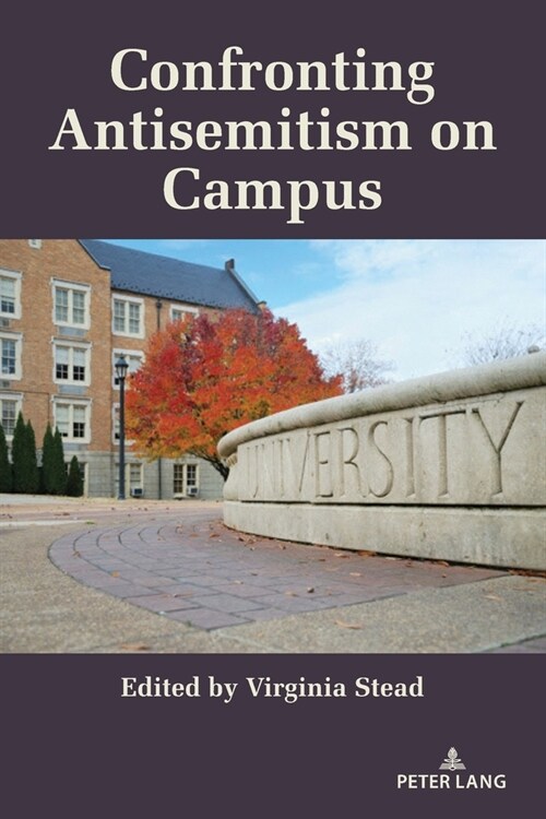 Confronting Antisemitism on Campus (Paperback, 1st)