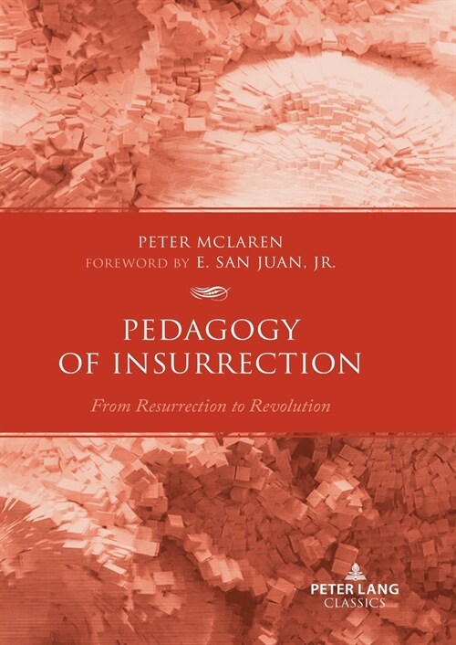 Pedagogy of Insurrection: From Resurrection to Revolution (Paperback)