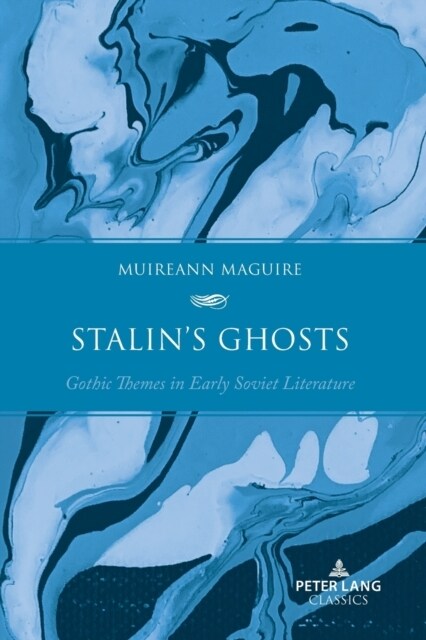 Stalin’s Ghosts : Gothic Themes in Early Soviet Literature (Paperback, New ed)