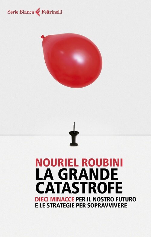 La grande catastrofe. Dieci minacce per il nostro futuro e le strategie per sopravvivere (Paperback)