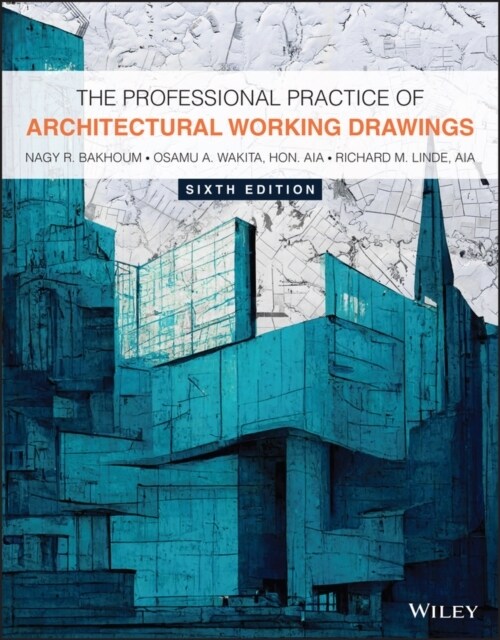 The Professional Practice of Architectural Working Drawings (Paperback, 6)