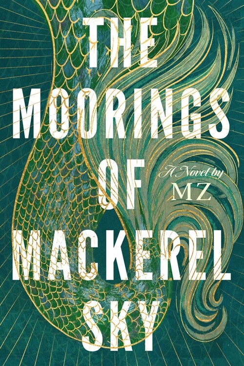 The Moorings of Mackerel Sky (Hardcover)