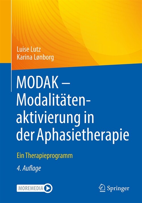 Modak - Modalit?enaktivierung in Der Aphasietherapie: Ein Therapieprogramm (Paperback, 4, 4. Auflage 2023)