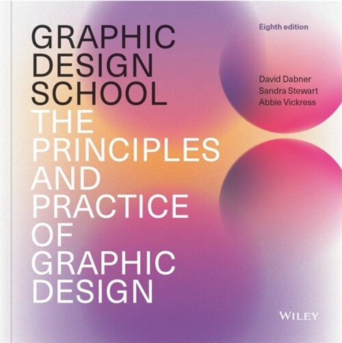Graphic Design School: The Principles and Practice of Graphic Design (Paperback, 8)