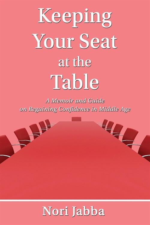 Keeping Your Seat at the Table (Paperback)