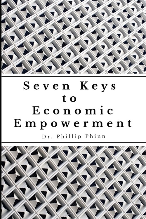 7 Keys to Economic Empowerment (Paperback)