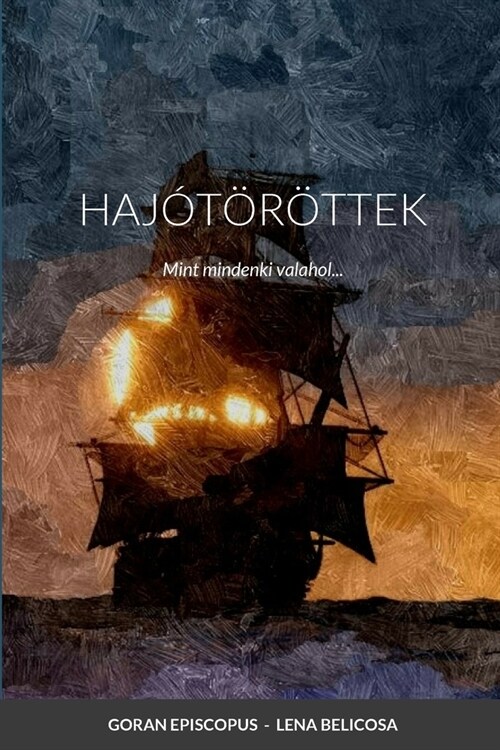 Haj???tek: Mint mindenki valahol... (Paperback)